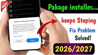 (Solved) Package Installer Problem | Package Installer Keeps Stopping (Not Working) 2026