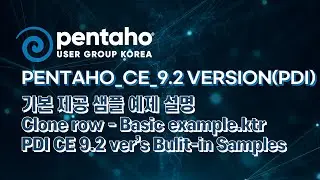 Pentaho_CE_9.2 version (PDI) - Clone row - Basic example.ktr Sample 설명