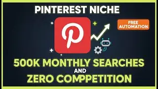 Pinterest Niche with 500K Monthly Searches and ZERO Competition (+ Free Automation)