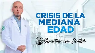 ¡CRISIS DE LA MEDIANA EDAD!