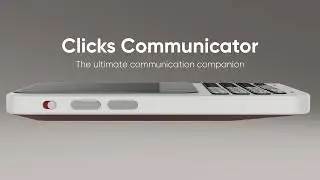 Clicks Communicator: the ultimate communication companion