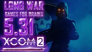 👽XCom2: LONG War of the Chosen ⚡[ЛЕГЕНДА/ТЕРМИНАТОР] 👾 TR#5 STR#31 (6.6.23)