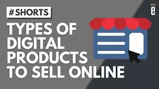 Types of Digital Products to Sell Online 