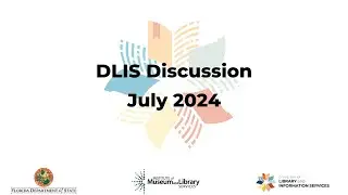 DLIS Discussion July 2024