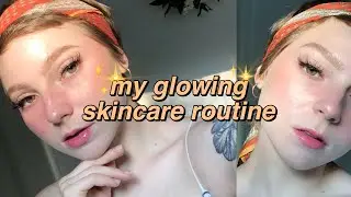 my GLOWING skincare routine | CLEAR SKIN ROUTINE