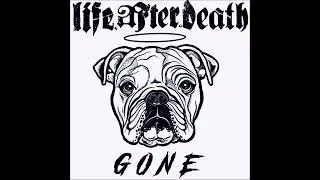 Life After Death - Gone 2024 (Single)
