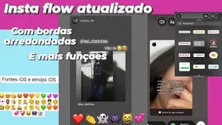 insta flow atualizado com bordas arredondadas e muitas outras coisas