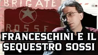 RED BRIGADES: FRANCESCHINI and the SOSSI SEIGNATION