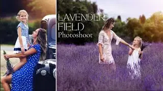 Beautiful Mother Daughter Lavender Fields Photoshoot Behind the Scenes, Mommy & Me Photoshoot