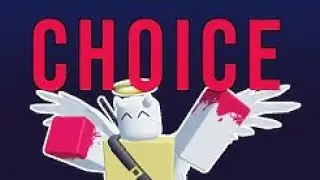 Choice [Roblox Animation Meme] (Ribs Reupload)