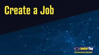 Create a Job - Invisi-Tag App Demo