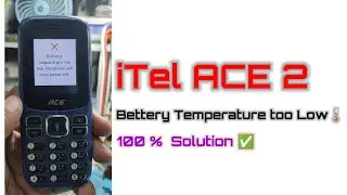 bettery temperature too low || itel ace 2 ||