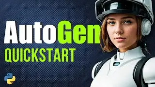 AutoGen Quickstart 🤖 Build POWERFUL AI Applications in MINUTES