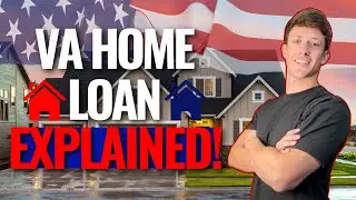 Your COMPLETE Guide To The VA Home Loan