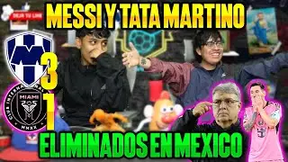 ¡MESSI HUMILLADO EN MEXICO! Reacciones MONTERREY 3-1 INTER DE MIAMI VUELTA Concachampions
