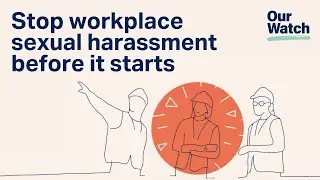 Preventing workplace sexual harassment