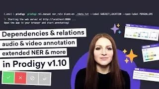 PRODIGY v1.10: Dependencies, relations, audio, video, extended NER and image annotation & lots more