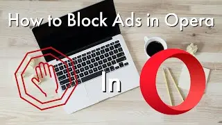 How to block ads in Opera – Block ads on and other websites for FREE