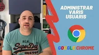 Varis perfils d'usuaris a Google Chrome