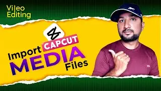 CapCut Video Editing | Important Media Clips in CapCut | CapCut Short Video Maker