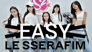 LE SSERAFIM (르세라핌) - 'EASY' (White)Dance Cover by Sara Shang + Super Sweet students