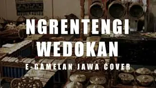 NGRENTENGI WEDOKAN COKEK SRAGENAN VERSI INSTRUMEN E-GAMELAN JAWA COVER