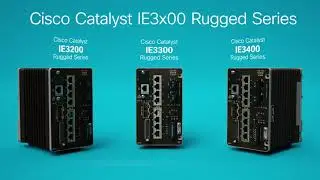 First Look: Cisco Catalyst Industrial IoT Switching Platform