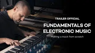 Fundamentals of Electronic Music. Making a track from scratch | Aulart Originals.
