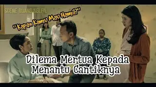 Istri kapan Hamil ❓🔆 Sebuah Dilema dalam  Scene Film🔆