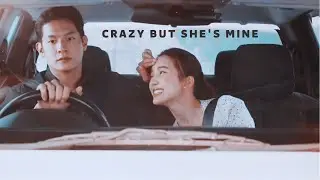 Fah & Khunkhao ➤ 𝒔𝒉𝒆'𝒔 𝒄𝒓𝒂𝒛𝒚 𝒃𝒖𝒕 𝒔𝒉𝒆'𝒔 𝒎𝒊𝒏𝒆