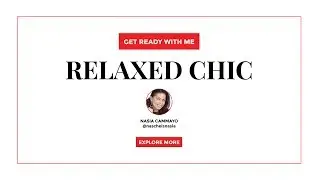 Relaxed Chic with Nasia Cammayo