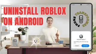 How to Uninstall Roblox on Android | Simplify Your Device!