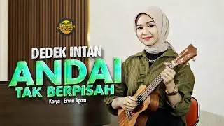 Dedek Intan - Andai Tak Berpisah (Official Music Video) | DJ Kentrung Version