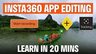 Insta360 App 2.0 Beginners Guide: How To Edit And Reframe 360 Video | Insta360 X5, X4, X3 Tutorial