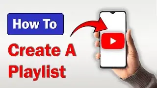 How to Create a Youtube Playlist on Your Phone! (2025)
