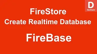 FireBase - How to Create Realtime Database in FireBase