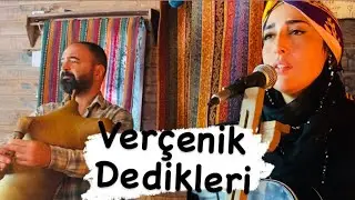Verçenik Dedikleri Özlem Üngör