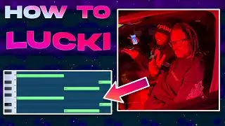 HOW TO MAKE A LUCKI TYPE BEAT (TUTORIAL)