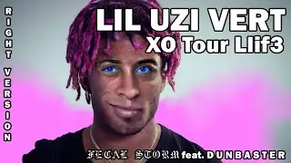 Lil Uzi Vert - XO Tour Llif3 [♂Right Version♂] | 