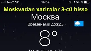Memories from Moscow part 3. Like the video
