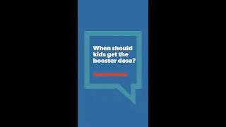 When Should Kids Get the Booster Dose - Dr. Pavia