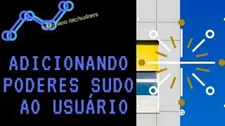 Adicionando poderes de SUDO ao usuário