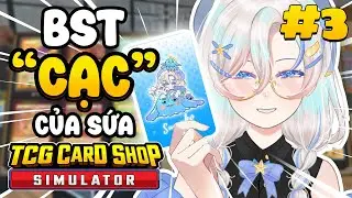 Liệu hôm nay Sứa có trở thành đại gia????【TCG Card Shop Simulator | Sứa có Não】