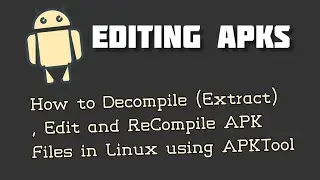 How to decompile compile edit Android apk files with Apktool in Linux Mac and Windows 2020