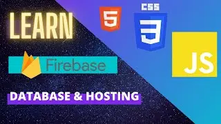 Getting Started with Firebase: Database and Hosting your own website