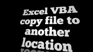 Excel VBA copy file to another location