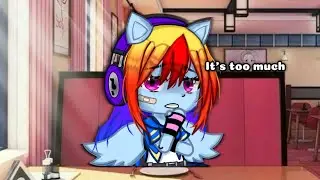 It’s too much- 😧🧁 || Mlp Gacha Meme 💗