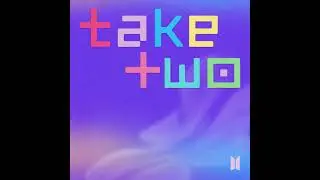 BTS (방탄소년단) - Take Two (Audio)