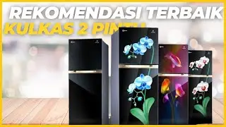 8 Rekomendasi KULKAS 2 PINTU Terbaik Harga Termurah 2023
