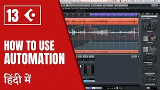 Learn Cubase 10.5 in Hindi | Tutorial 13 - How to use Automation